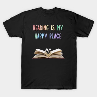 Reading is my happy place (Rainbow colors)! T-Shirt